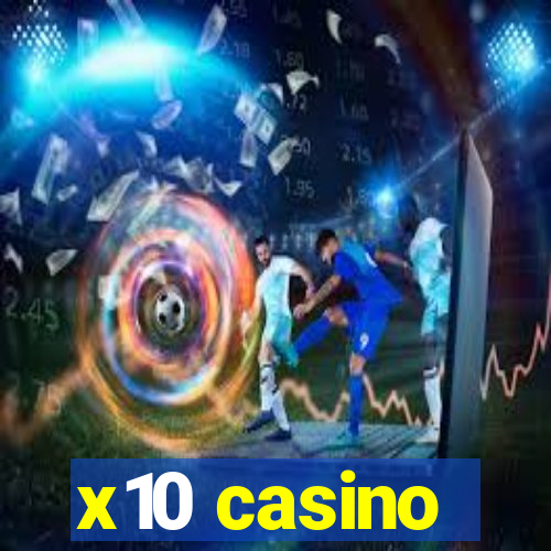 x10 casino